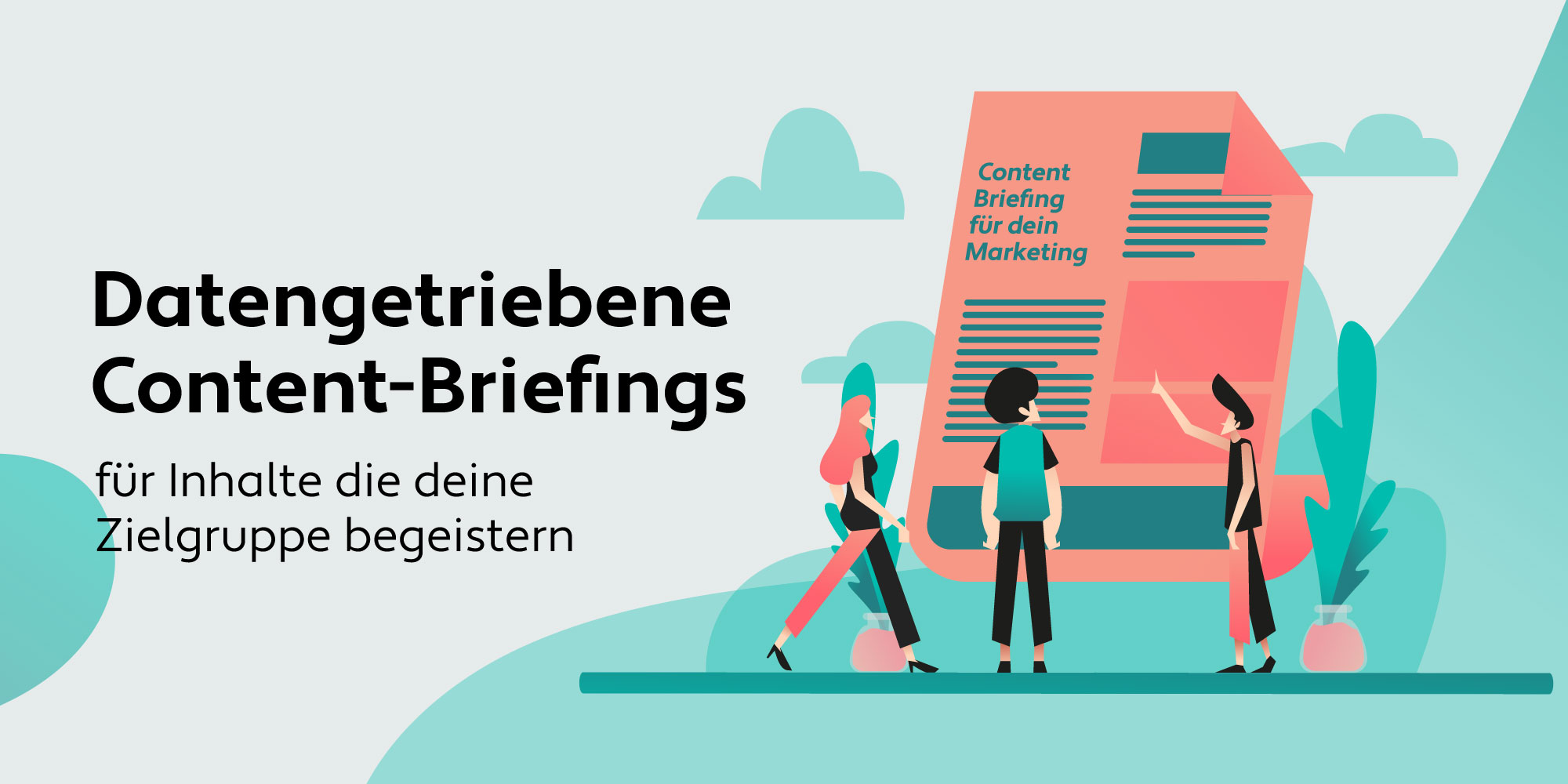 Content Briefing – planen mit Daten, nicht Willkür 